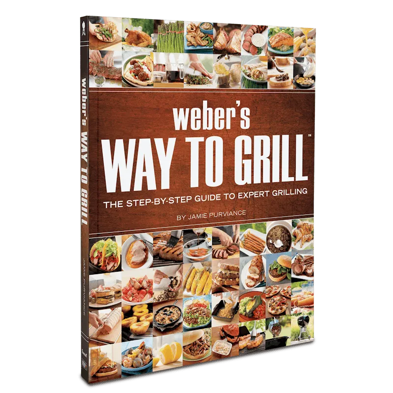 Weber’s Way to Grill Cookbook